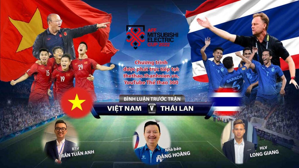Lịch sử đối đầu Việt Nam vs Thái Lan từ trước đến nay như thế nào